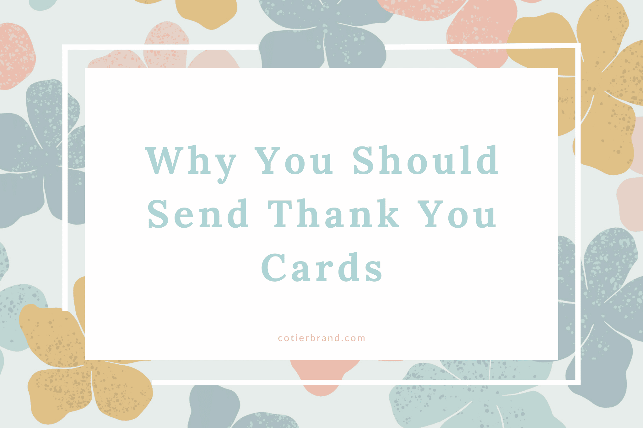 Why You Should Send Thank You Cards To Your Guests