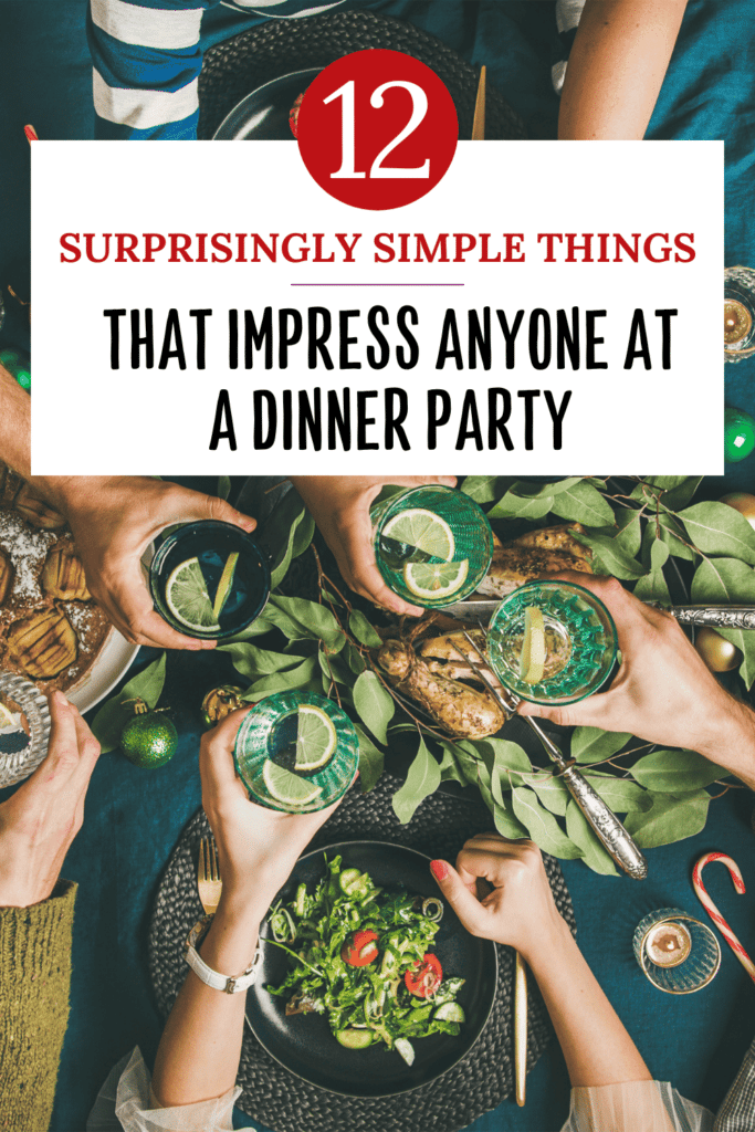 things that impress guests at a dinner party pinterest pin