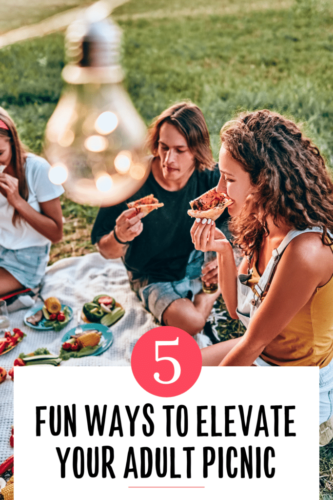 ways to elevate your adult picnic pinterest pin